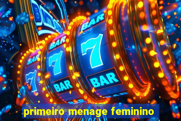 primeiro menage feminino